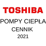 Pompy ciepła Toshiba - Cennik 2021